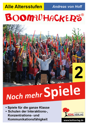 Boomwhackers – Noch mehr Spiele! 2 von Hoff,  Andreas von