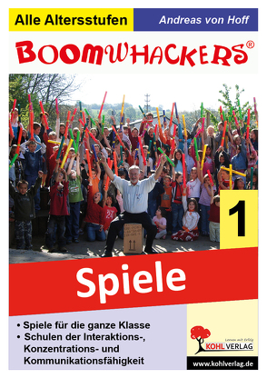 Boomwhackers – Spiele für die ganze Klasse von Hoff,  Andreas von