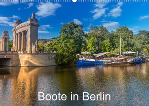 Boote in Berlin (Wandkalender 2023 DIN A2 quer) von Fotografie,  ReDi