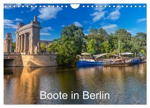 Boote in Berlin (Wandkalender 2024 DIN A4 quer), CALVENDO Monatskalender von Fotografie,  ReDi