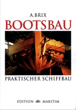 Bootsbau von Brix,  A.