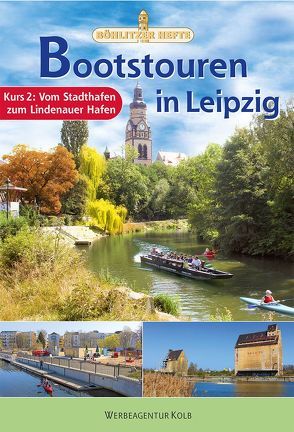 Bootstouren in Leipzig – Kurs 2 von Achtner,  Denis