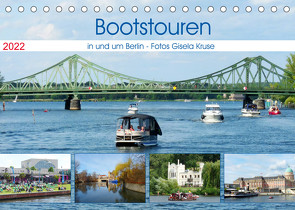 Bootstouren in und um Berlin (Tischkalender 2022 DIN A5 quer) von Kruse,  Gisela