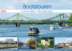 Bootstouren in und um Berlin (Wandkalender 2022 DIN A2 quer) von Kruse,  Gisela