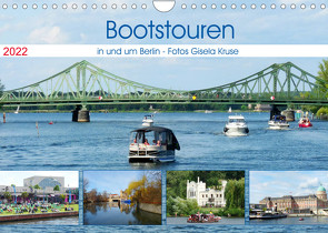 Bootstouren in und um Berlin (Wandkalender 2022 DIN A4 quer) von Kruse,  Gisela