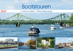Bootstouren in und um Berlin (Wandkalender 2023 DIN A2 quer) von Kruse,  Gisela
