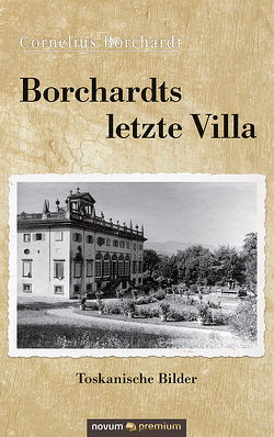 Borchardts letzte Villa von Borchardt,  Cornelius