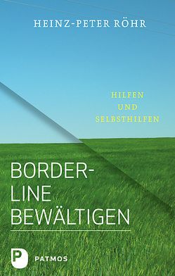 Borderline bewältigen von Röhr,  Heinz-Peter