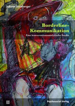 Borderline-Kommunikation von Steinberger,  Johann, Stephenson,  Thomas