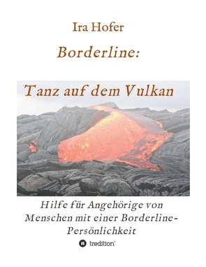 Borderline: Tanz auf dem Vulkan von Hofer,  Ira