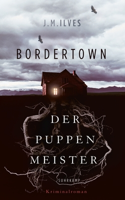 Bordertown – Der Puppenmeister von Ilves,  J. M., Michler-Janhunen,  Anke