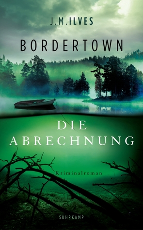 Bordertown – Die Abrechnung von Ilves,  J. M., Michler-Janhunen,  Anke