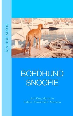 Bordhund Snoofie von Sikor,  Marion
