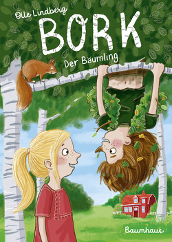 Bork – Der Bäumling von Kunkel,  Daniela, Lindberg,  Olle