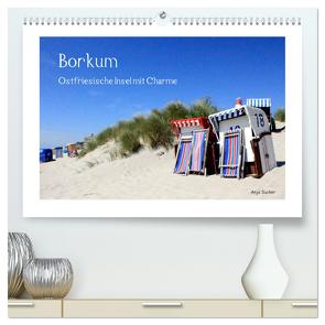 Borkum – Ostfriesische Insel mit Charme (hochwertiger Premium Wandkalender 2024 DIN A2 quer), Kunstdruck in Hochglanz von Sucker,  Anja