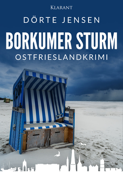 Borkumer Sturm. Ostfrieslandkrimi von Jensen,  Dörte