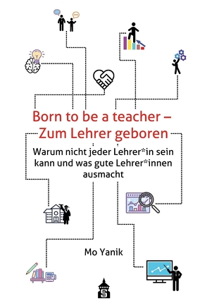 Born to be a teacher – Zum Lehrer geboren von Yanik,  Mo