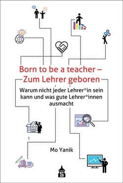 Born to be a teacher – Zum Lehrer geboren von Yanik,  Mo