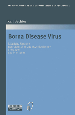 Borna Disease Virus von Bechter,  Karl