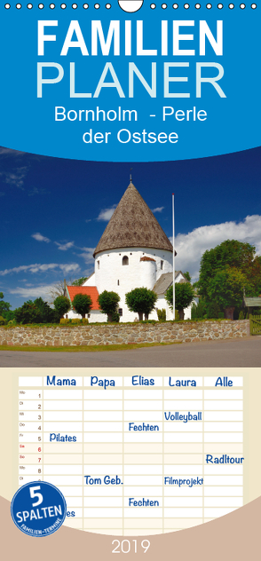 Bornholm – Perle der Ostsee – Familienplaner hoch (Wandkalender 2019 , 21 cm x 45 cm, hoch) von O. Wörl,  Kurt