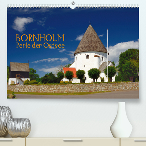 Bornholm – Perle der Ostsee (Premium, hochwertiger DIN A2 Wandkalender 2020, Kunstdruck in Hochglanz) von O. Wörl,  Kurt