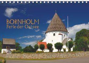 Bornholm – Perle der Ostsee (Tischkalender 2019 DIN A5 quer) von O. Wörl,  Kurt