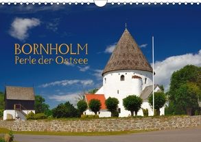 Bornholm – Perle der Ostsee (Wandkalender 2018 DIN A4 quer) von O. Wörl,  Kurt
