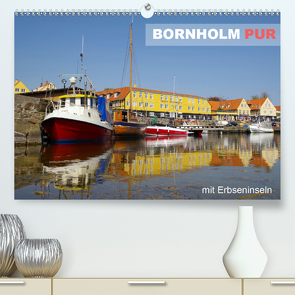 Bornholm Pur (Premium, hochwertiger DIN A2 Wandkalender 2021, Kunstdruck in Hochglanz) von Prescher,  Werner