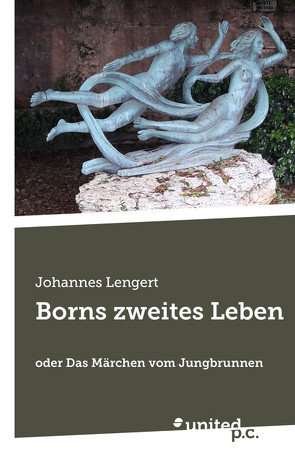 Borns zweites Leben von Lengert,  Johannes