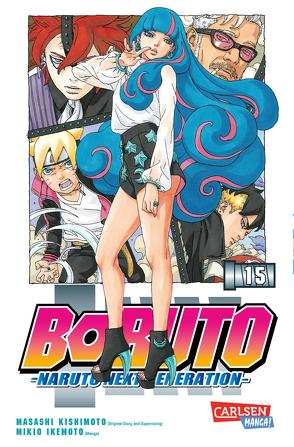 Boruto – Naruto the next Generation 15 von Ikemoto,  Mikio, Kishimoto,  Masashi, Tsuji,  Miyuki