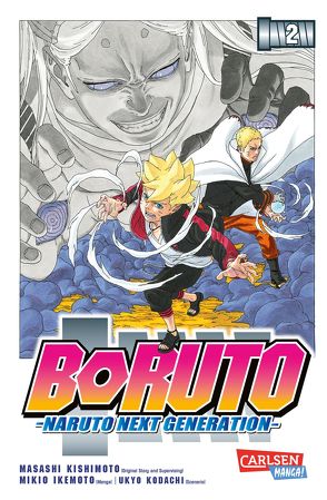 Boruto – Naruto the next Generation 2 von Ikemoto,  Mikio, Kishimoto,  Masashi, Kodachi,  Ukyo, Tsuji,  Miyuki