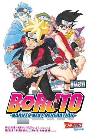 Boruto – Naruto the next Generation 3 von Ikemoto,  Mikio, Kishimoto,  Masashi, Kodachi,  Ukyo, Tsuji,  Miyuki