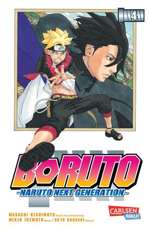 Boruto – Naruto the next Generation 4 von Ikemoto,  Mikio, Kishimoto,  Masashi, Kodachi,  Ukyo, Tsuji,  Miyuki