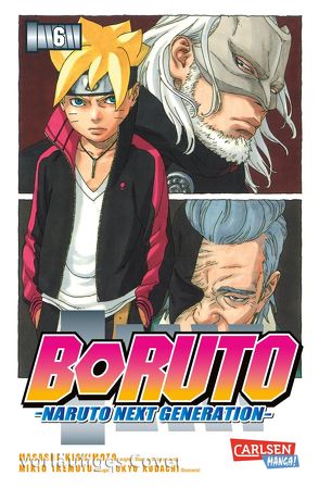 Boruto – Naruto the next Generation 6 von Ikemoto,  Mikio, Kishimoto,  Masashi, Kodachi,  Ukyo, Tsuji,  Miyuki