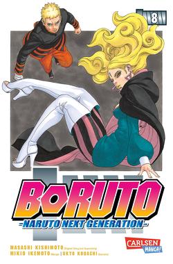 Boruto – Naruto the next Generation 8 von Ikemoto,  Mikio, Kishimoto,  Masashi, Kodachi,  Ukyo, Tsuji,  Miyuki