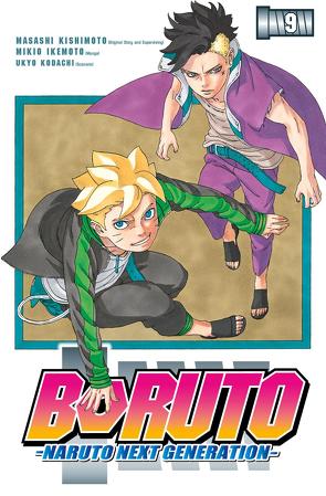 Boruto – Naruto the next Generation 9 von Ikemoto,  Mikio, Kishimoto,  Masashi, Kodachi,  Ukyo, Tsuji,  Miyuki