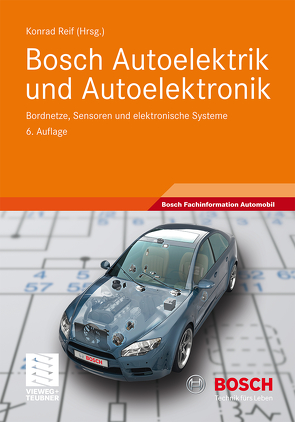 Bosch Autoelektrik und Autoelektronik von Reif,  Konrad