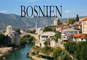 Bosnien und Herzegowina – Ein kleiner Bildband von Sänger,  Karin