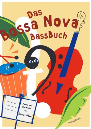 Bossa Nova Bassbuch von Bugert,  Thomas