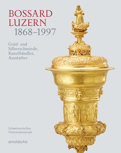 Bossard Luzern 1868–1997 von Chadour-Sampson,  Beatriz, Hörack,  Christian, Jürg A. Meier,  Jürg A., Lanz,  Hanspeter, Preiswerk,  Eva-Maria