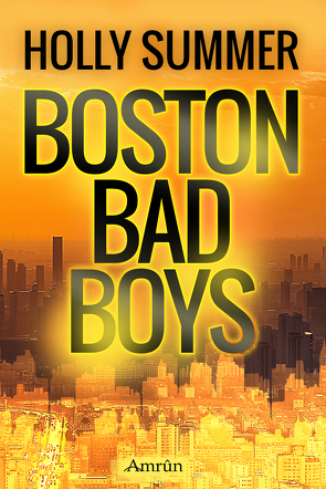 Boston Bad Boys von Summer,  Holly