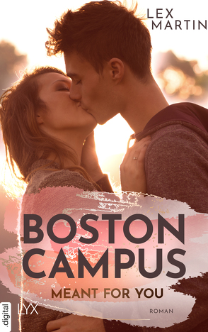 Boston Campus – Meant for You von Danzmann,  Dorothea, Martin,  Lex