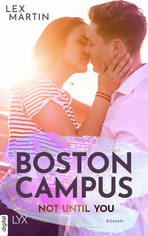 Boston Campus – Not Until You von Brosch,  Hannah, Martin,  Lex