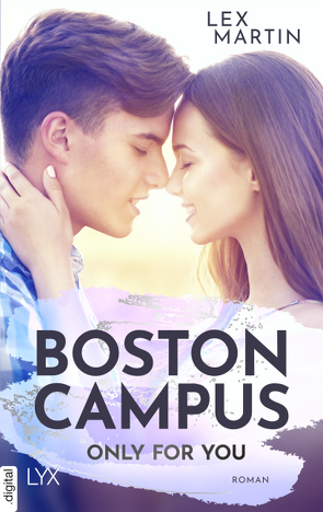 Boston Campus – Only for You von Klüver Anika, Martin,  Lex