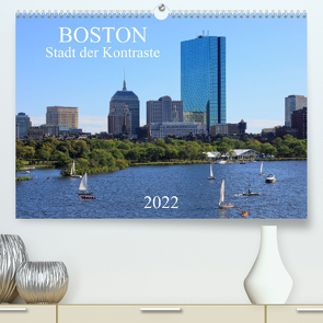 Boston – Stadt der Kontraste (Premium, hochwertiger DIN A2 Wandkalender 2022, Kunstdruck in Hochglanz) von Grosskopf,  Rainer