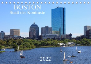 Boston – Stadt der Kontraste (Tischkalender 2022 DIN A5 quer) von Grosskopf,  Rainer