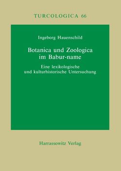 Botanica und Zoologica im Babur-name von Hauenschild,  Ingeborg