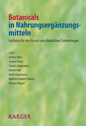 Botanicals in Nahrungsergänzungsmitteln von Alban,  S., Dingermann,  T., Habs,  M., Hagenmeyer,  M., Hahn,  A., Schubert-Zsilavecz,  M., Ullmann,  M.