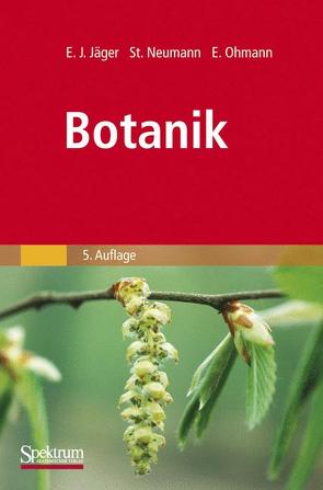 Botanik von Jäger,  Eckehart, Neumann,  Stefanie, Ohmann,  Erich