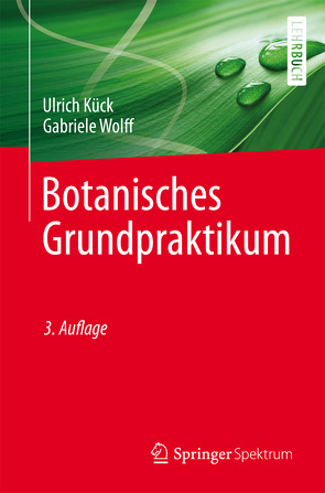 Botanisches Grundpraktikum von Kück,  Ulrich, Wolff,  Gabriele